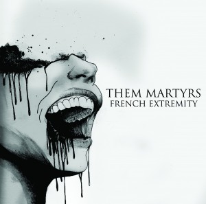 Them-Martyrs-French-extremity                       